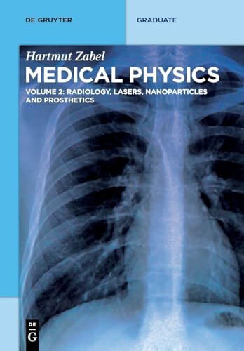 Radiology, Lasers, Nanoparticles and Prosthetics (De Gruyter Textbook, Band 2) von de Gruyter