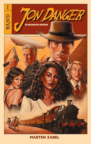 Jon Danger: Die gesammelten Abenteuer: Band 1 von BoD – Books on Demand