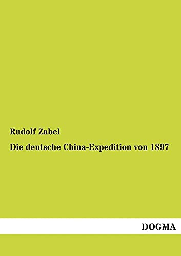 Die deutsche China-Expedition von 1897