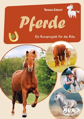 Pferde: Ein Kurzprojekt für die Kita (Kita-Kurzprojekte) (Kindergarten kompakt: Material für Erzieher) von Buch Verlag Kempen
