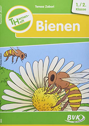Themenheft Bienen: 1./2. Klasse (Sachunterricht differenziert) (BVK-Themenhefte: Differenzierter Sachunterricht)