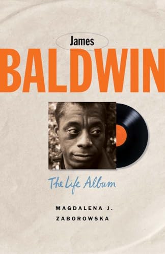 James Baldwin: The Life Album (Black Lives) von Yale University Press