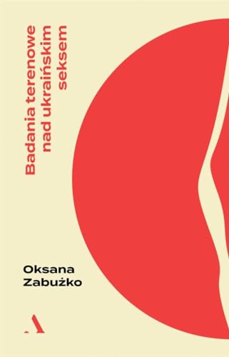 Badania terenowe nad ukraińskim seksem