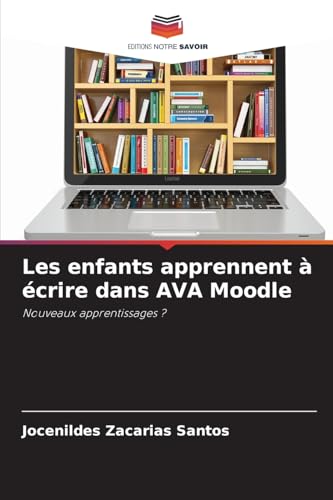 Les enfants apprennent à écrire dans AVA Moodle: Nouveaux apprentissages ?