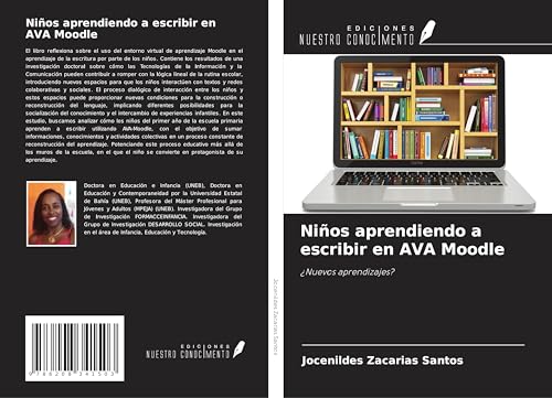 Niños aprendiendo a escribir en AVA Moodle: ¿Nuevos aprendizajes? von Ediciones Nuestro Conocimiento
