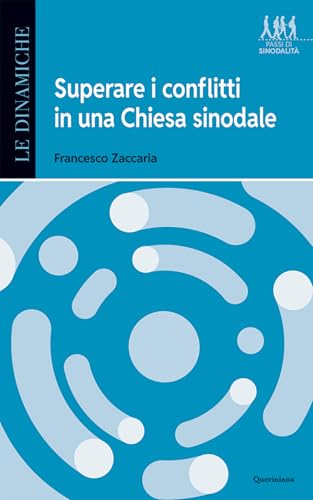 Superare i conflitti in una Chiesa sinodale von Queriniana