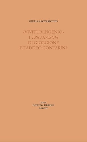 «Vivitur ingenio». I Tre filosofi di Giorgione e Taddeo Contarini (Sine titulo) von Officina Libraria