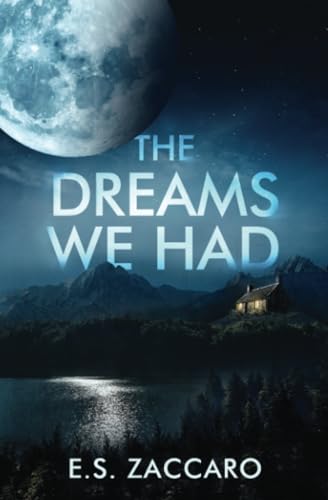 The Dreams We Had von Hickory Grove Press