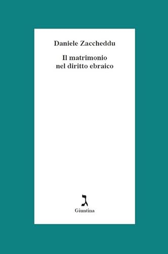 Il matrimonio nel diritto ebraico (Fuori collana) von Giuntina