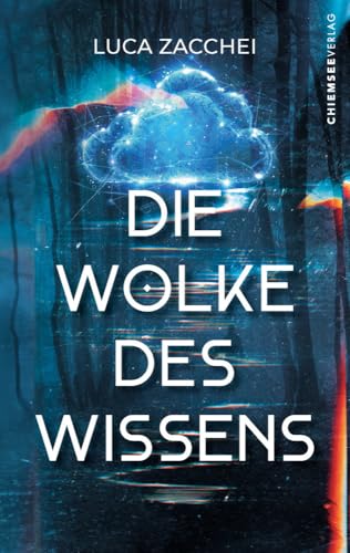 Die Wolke des Wissens von Chiemsee Verlag