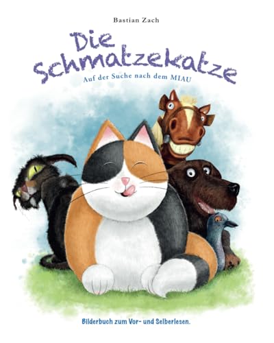 Die Schmatzekatze: Auf der Suche nach dem Miau von Independently published