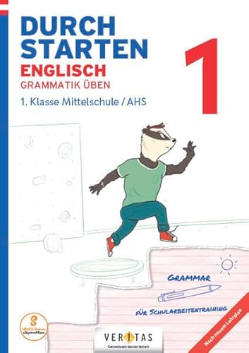 Durchstarten - Englisch Mittelschule/AHS - 1. Klasse: Grammatik - Übungsbuch mit Lösungen