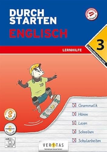 Durchstarten - Englisch Mittelschule/AHS - 3. Klasse: Lernhilfe - Übungsbuch mit Lösungen und Audio-CD - App-Inhalte für mobiles Üben Durchstarten - Englisch Mittelschule/AHS - 3. Klasse: Lernhilfe - Übungsbuch mit Lösungen und Audio-CD - App-Inhalte für mobiles Üben von Veritas Verlag