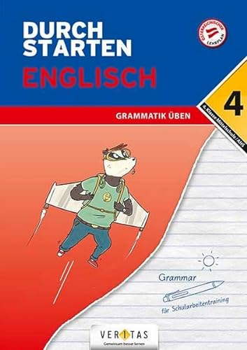 Durchstarten - Englisch Mittelschule/AHS - 4. Klasse: Grammatik - Übungsbuch mit Lösungen