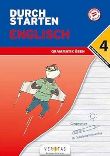 Durchstarten - Englisch Mittelschule/AHS - 4. Klasse: Grammatik - Übungsbuch mit Lösungen