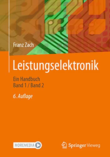 Leistungselektronik: Ein Handbuch Band 1 / Band 2 von Springer Vieweg