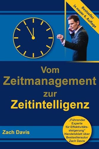 Vom Zeitmanagement zur Zeitintelligenz von Peoplebuilding-Verlag