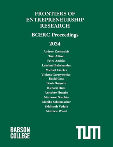 2024 Frontiers of Entrepreneurship Research BCERC Proceedings: BCERC Proceedings von Babson College Center for Entrepreneurship