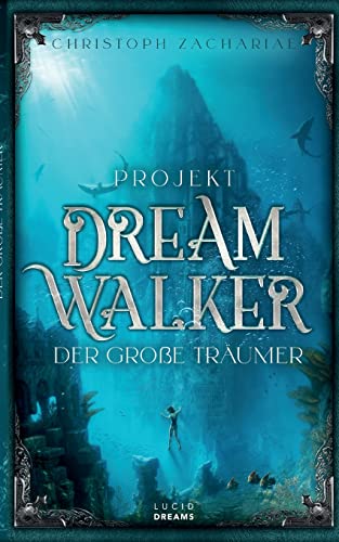 Projekt DreamWalker Der Große Träumer (DreamWalker-Trilogie) von BoD – Books on Demand
