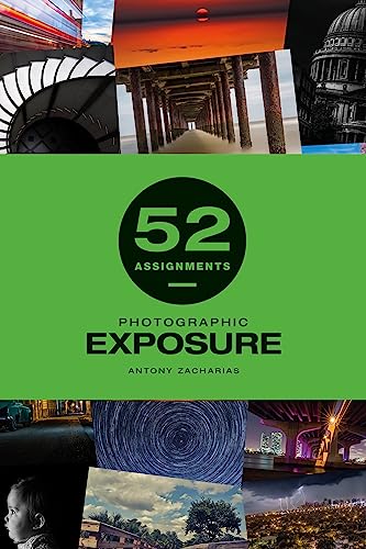 Photographic Exposure (52 Assignments) von Ammonite Press
