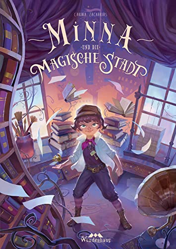 Minna und die Magische Stadt: Magisches Handwerk und Abenteuer in einem spannenden Fantasy-Kinderbuch voller Geheimnisse für Kinder und Jugendliche (Wunderhaus, Band 1) von Wunderhaus Verlag
