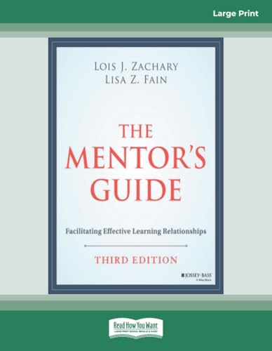 The Mentor's Guide: Facilitating Effective Learning Relationships, 3rd Edition von ReadHowYouWant