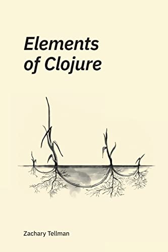 Elements of Clojure