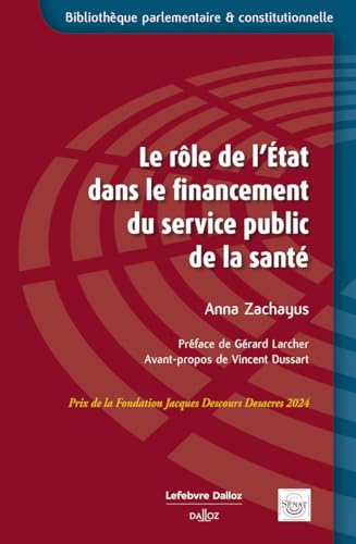 Le rôle de l'État dans le financement du service public de la santé von DALLOZ