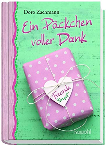 Ein Päckchen voller Dank: Freunde tun gut Ein Päckchen voller Dank: Freunde tun gut