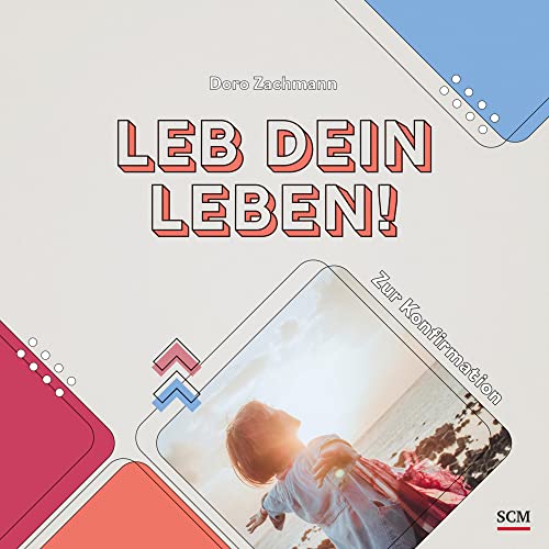 Leb dein Leben! Für Mädchen von SCM COLLECTION