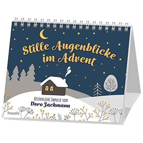 Stille Augenblicke im Advent: Besinnliche Impulse von Doro Zachmann von Kawohl Verlag GmbH & Co. KG
