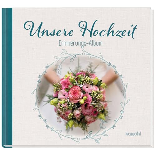 Unsere Hochzeit: Erinnerungs-Album Unsere Hochzeit: Erinnerungs-Album von Kawohl Verlag GmbH & Co. KG