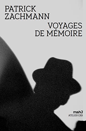 Voyages de mémoire von XAVIER BARRAL