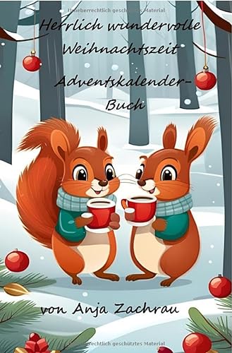 Herrlich, wundervolle Weihnachtszeit: Adventskalender-Gedicht-Buch von epubli