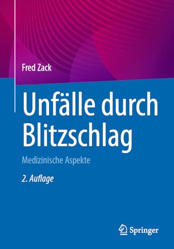 Unfälle durch Blitzschlag: Medizinische Aspekte