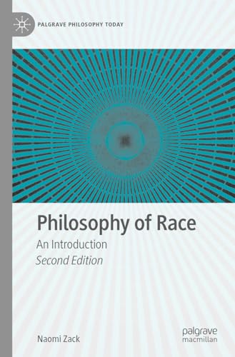 Philosophy of Race: An Introduction (Palgrave Philosophy Today) von Palgrave Macmillan