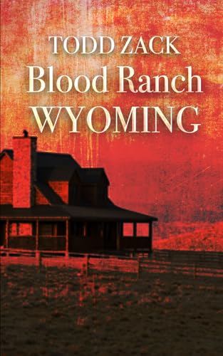 Blood Ranch Wyoming von Baynam Books Press