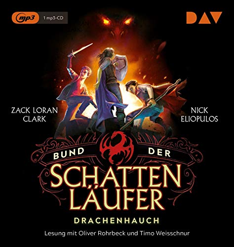 Bund der Schattenläufer – Teil 2: Drachenhauch: Lesung mit Oliver Rohrbeck und Timo Weisschnur (1 mp3-CD)