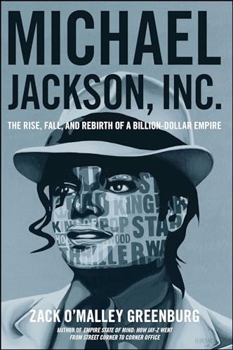 Michael Jackson, Inc.: The Rise, Fall, and Rebirth of a Billion-Dollar Empire von Atria Books