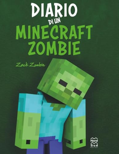 Diario di un Minecraft Zombie. Una raccolta da paura Diario di un Minecraft Zombie. Una raccolta da paura von Nord-Sud