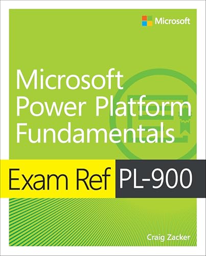 Exam Ref PL-900 Microsoft Power Platform Fundamentals von Microsoft Press