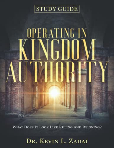 Study Guide Operating in Kingdom Authority von Warrior Notes Publishing