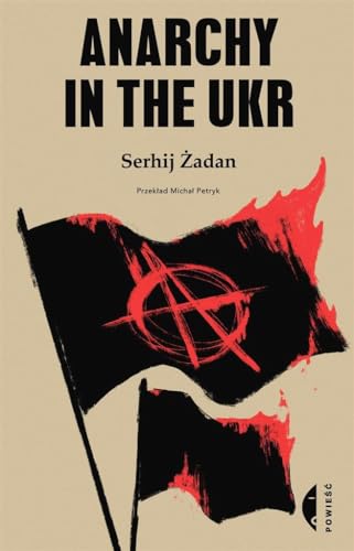 Anarchy in the UKR von Czarne