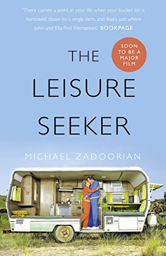 THE LEISURE SEEKER: Read the book that inspired the movie von HarperCollins