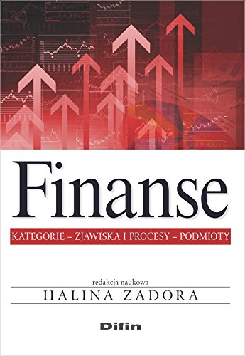 Finanse: Kategorie, zjawiska i procesy, podmioty von Difin