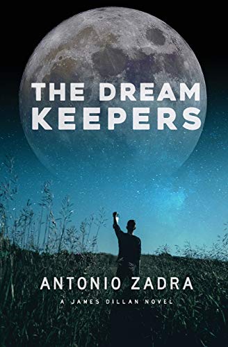 The Dreamkeepers: A James Dillan Novel