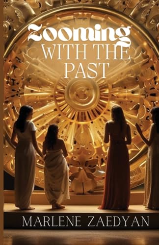 ZOOMING WITH THE PAST von Book Writer Corner