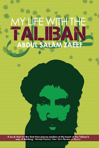My Life With the Taliban My Life With the Taliban