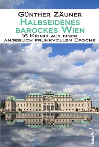 Halbseidenes barockes Wien