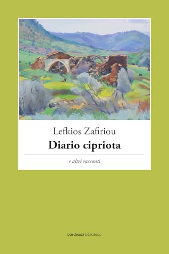 Diario cipriota e altri racconti (Biblioteca Bordeaux) von Bordeaux
